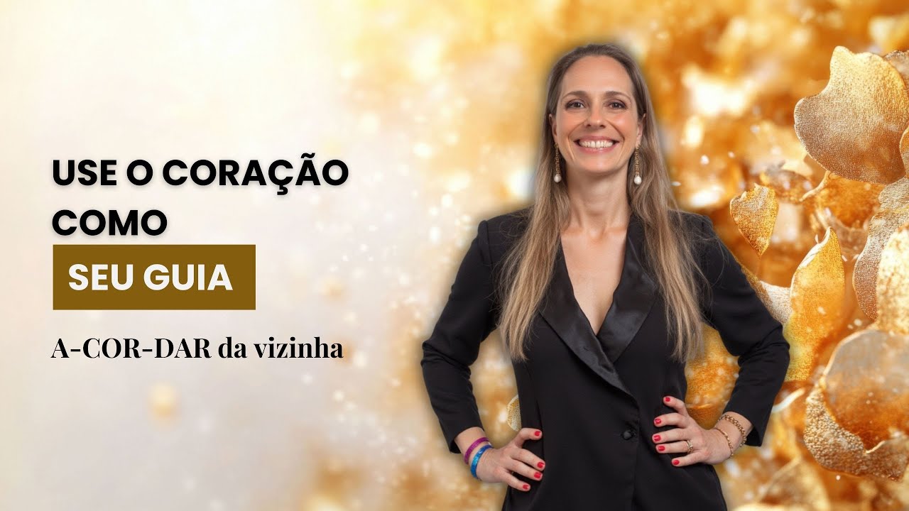 Use o coração como seu guia - YouTube