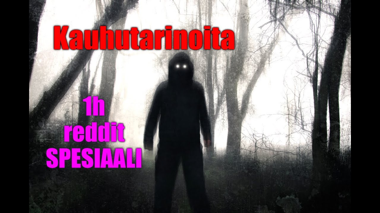 Kauhutarinoita : Tunnin jakso redditin kauhutarinoita (Tuhannen tilaajan spesiaali)