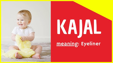 ✨ Kajal - Kajal Name Meaning – Kajal Name Status - Indian baby girl names - Hindu baby names