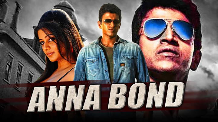 Anna Bond ( ) Kannada Action Hindi Dubbed Full Mov...