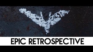 The Dark Knight Trilogy - Epic Retrospective