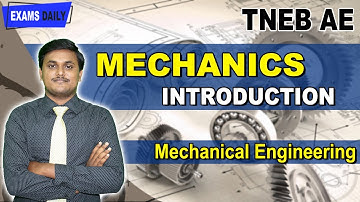 TNEB AE Mechanical Engineering : Mechanics - Introduction | Engineering Mechanics