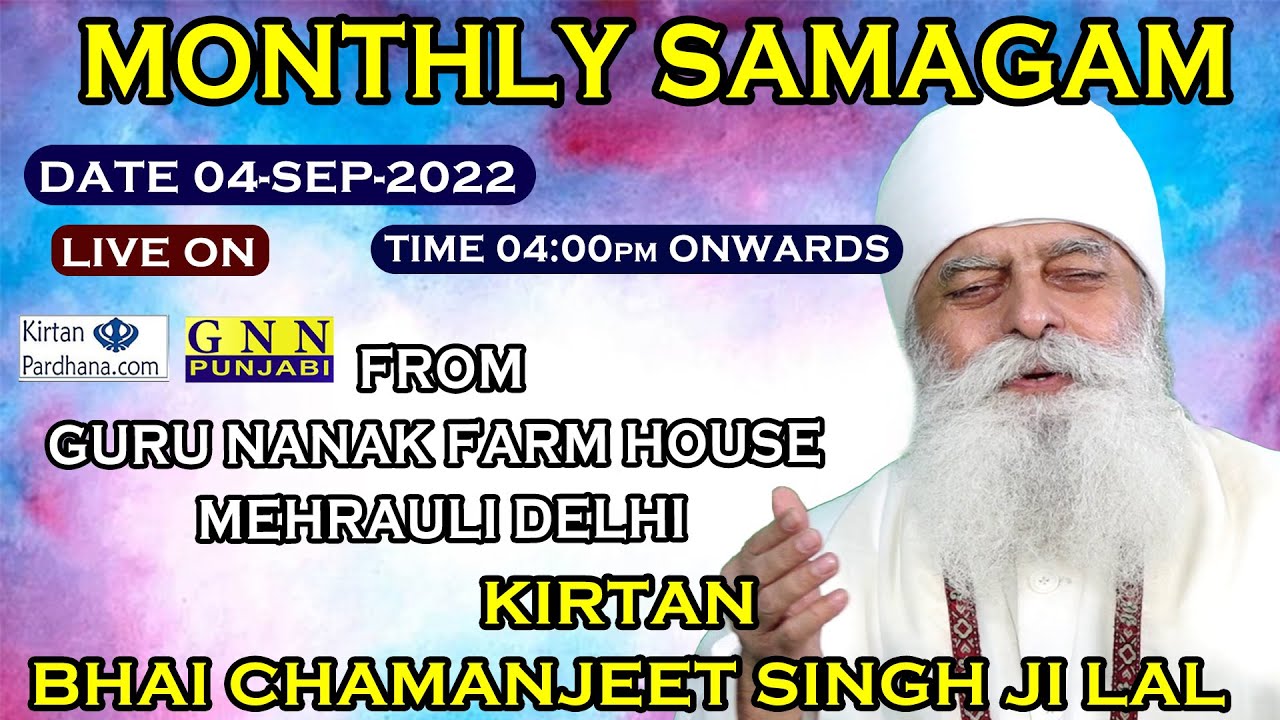 LIVE Kirtan Bhai Chamanjit Singh Ji Lal Guru Nanak Farm House live-kirtan-bhai-chamanjit-singh-ji-lal-guru-nanak-farm-house