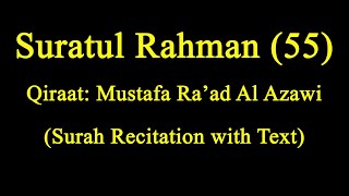 Suratul Rahman (55) || Recitation with Text || Mustafa Raad Al Azzawi || Holy Quran ||