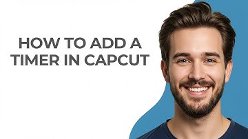 How To Add A Timer In CapCut - GUIDE!