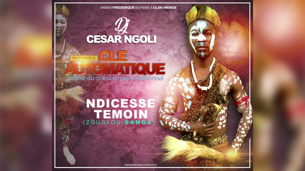 DJ César NGOLI ndicesse témoin (Zouglou Sangha) single clé automatique