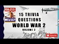15 Trivia Questions (World War 2) No. 2