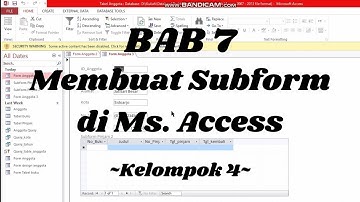 BAB 7 - MEMBUAT SUBFORM DI MS. ACCESS