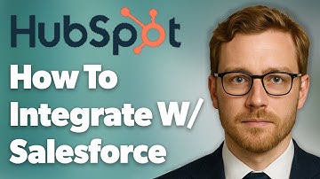 How To Integrate Hubspot With Salesforce [2025 Guide]