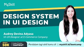 Short Class UI/UX Research and Design: Design System in UI Design | MySkill