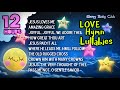 🟡 Hymn Lullabies ❤ LOVE Hymn Collection ♫ Jesus Loves Me and More Relaxing Music for Babies to Sleep