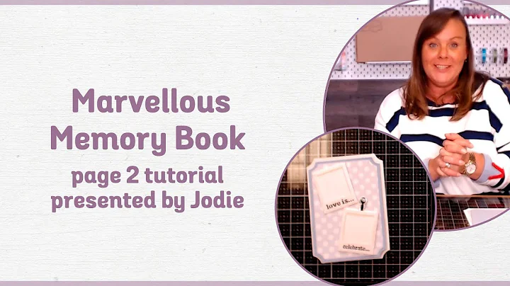 Tonic Tutorial - Marvellous Memory Book Page 2 wit...