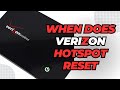 Verizon hotspot |  When does Verizon hotspot reset