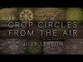 Crop circles 2023 season compilation  crop circles from the air