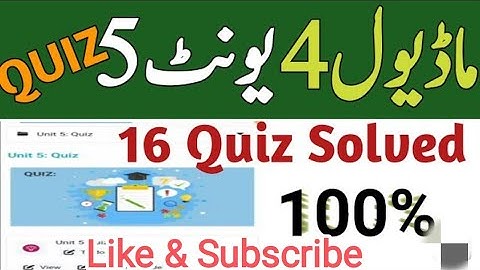 all correct quiz answers unit 5 module 4 | quiz unit 5 module 4 | module 4 quiz answers