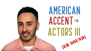 How to do an American Accent for Actors III: The ER Sound screenshot 5