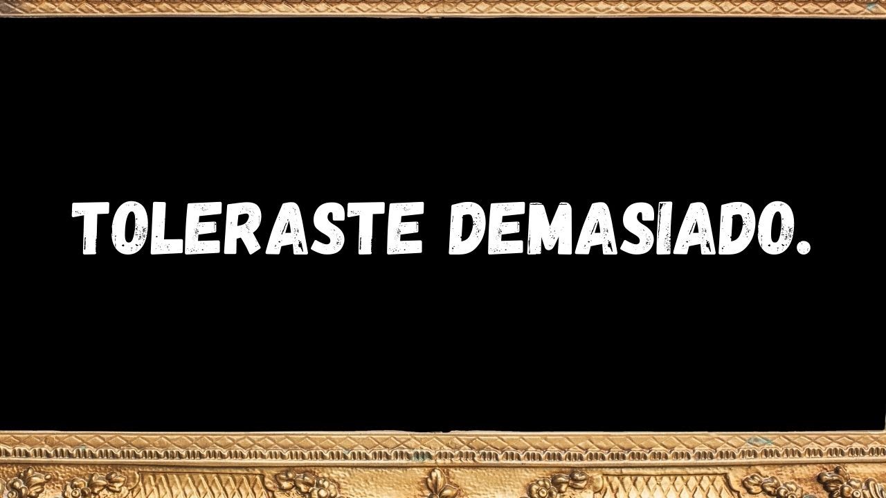 Lo que más duele es recordar lo que toleraste