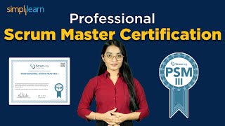 🔥 Professional Scrum Master Certification |  How To Pass PSM 1 Certification | Simplilearn