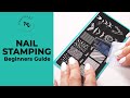 Beginners Guide to Nail Stamping - Maniology LIVE!