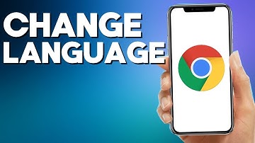 How to Change Language on Google Chrome Mobile