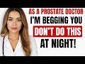 As a Prostate Doctor I Warn Men Over 60 This Habit Is Damaging Your Prostat #menshealth #usa