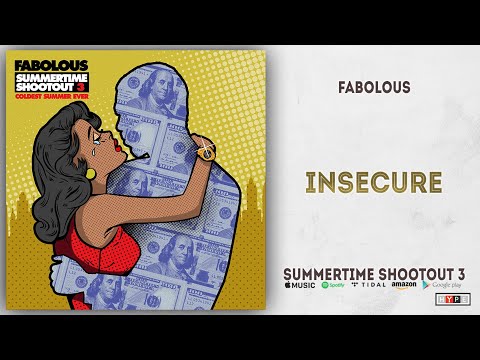 Fabolous - Insecure (Summertime Shootout 3) 