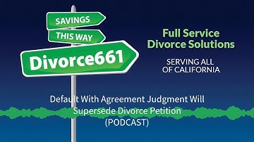 Default With Agreement Judgment Will Supersede Divorce Petition