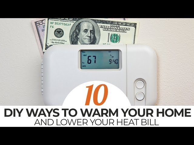 10 DIY Ways to Warm Your Home u0026 LOWER Your Heat Bill - YouTube