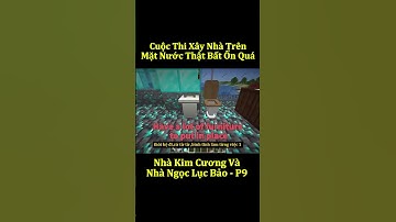 Cuộc Thi Xây Nhà Trên Mặt Nước Giữa Nhà Kim Cương Và Nhà Ngọc Lục Bảo - Phần 9 #shorts