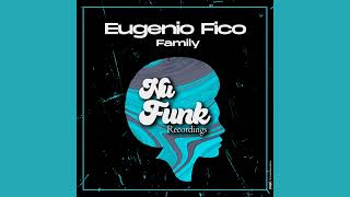 Eugenio Fico - Family (Original Mix) Resimi