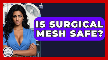 Is Surgical Mesh Safe? - The Operating Table