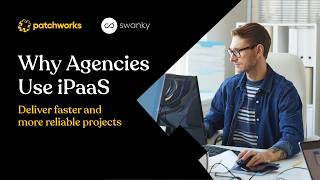 Why top Shopify agencies use iPaaS for ecommerce integrations | Swanky x Patchworks