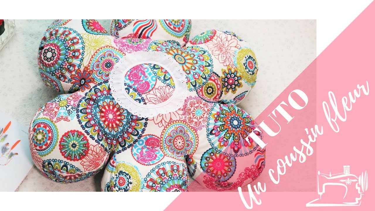Coudre Un Coussin De Sol En Forme De Fleur Youtube
