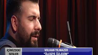 Volkan Yılmazer - Ölesiye Ölesiye Özledim Resimi