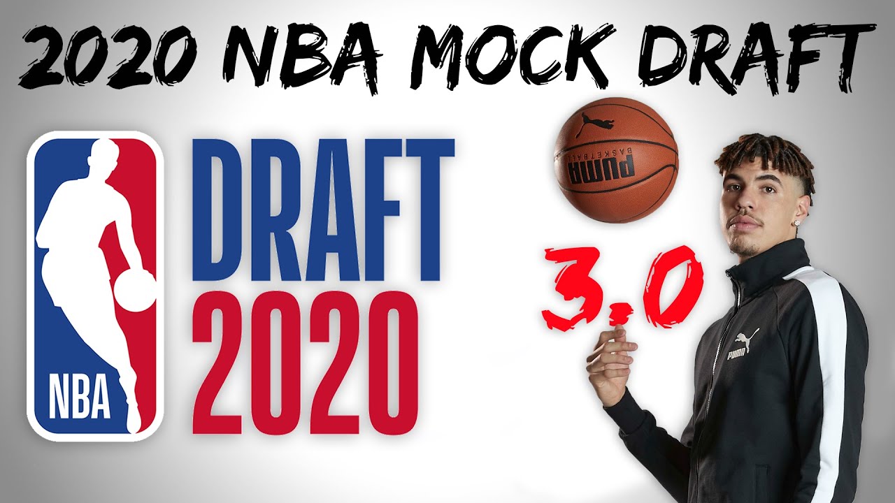 2020 NBA Mock Draft 3.0 | Big Predictions
