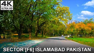 F6 Sector Islamabad / Welcome to Pakistan / Beautiful Islamabad City 2022 / 4K Drive / Virtual Drive