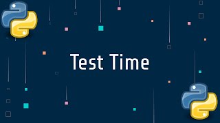 Python | Test Time | Tech Asian