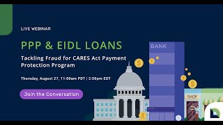 DataVisor DEFEND: PPP & EIDL Loans: Tackling Fraud for CARES Act Payment Protection Program
