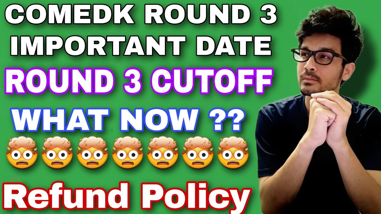 COMEDK EXPECTED DATES FOR ROUND 3 COLLEGE START DATE YouTube COMEDK EXPECTED DATES FOR ROUND 3 COLLEGE START DATE YouTube