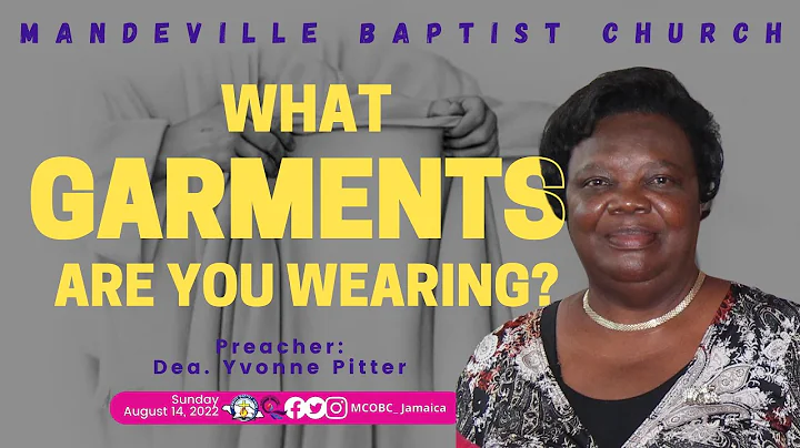 What Garments are You Wearing! | Mandeville Baptis...