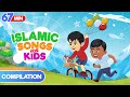 67 mins compilation   islamic songs for kids  nasheed  cartoon for muslim children