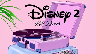 Disney songs but it's lofi [pt.2]  chill hiphop beats to study/relax to