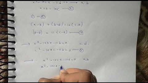 If roots of the equation x 2 −10cx−11d=0 are a, b and those of x 2 −10ax−11b=0 are c, d, then t