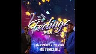 FEELINGZ MIX (JZA KING X STARSTRUCK)
