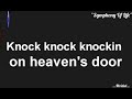 💞 Knockin On Heaven's Door 💕☆Guns N Rose's☆ Use 🎧 For HQ Soundtrack