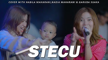 STECU | FARIS ADAM - (Cover) Nabila Maharani, Nadia Maharani & Garuda Suaka