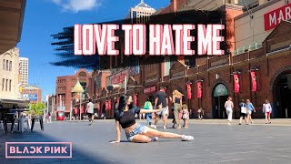 [KPOP IN PUBLIC] BLACKPINK (블랙핑크) - 'Love To Hate Me' DANCE COVER // Tina Boo Choreography