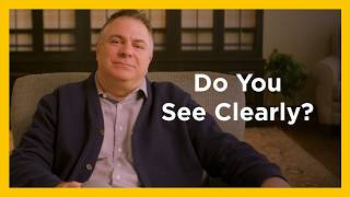Do You See Clearly? - Radical and Relevant - Matthew Kelly