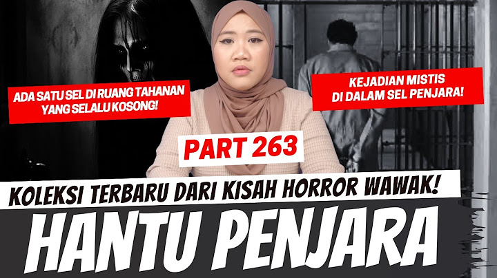 HANTU PENJARA - KHW PART 263
