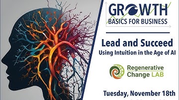 Growth Basics for Business – Lead & Succeed: Using Intuition in the Age of AI